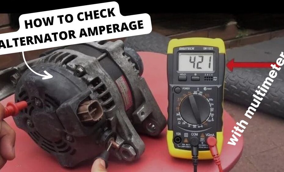 How to Check Alternator Amps With Multimeter
