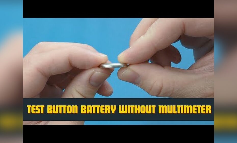How to Test Cr2032 Battery Without Multimeter