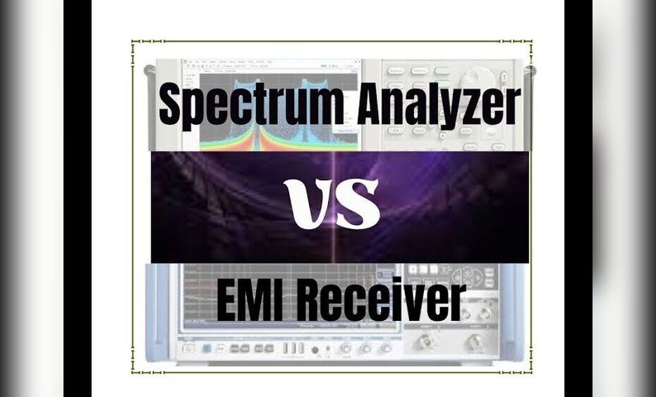 Emi Receiver Vs Spectrum Analyzer